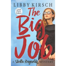 The Big Job - Large Print: A Stella Reynolds Mystery