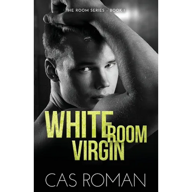 White Room Virgin: An Unexpected First Love and Roommate MM Romance