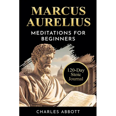 Marcus Aurelius, Meditations for Beginners