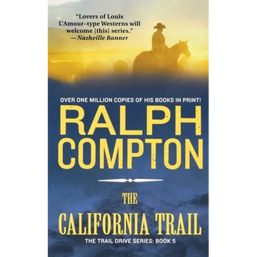 The California Trail: The Trail Drive, Book 5