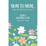 Mom to Mom: Stages of Motherhood Revealed