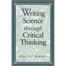 Writing Science Through Critical Thinking: .