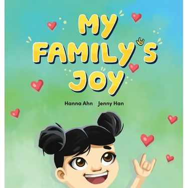 My Family's Joy: A Celebration of Love, Connection, and Sign Language