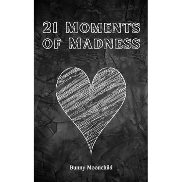 21 Moments of Madness