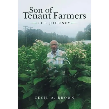 Son of Tenant Farmers: The Journey
