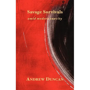 Savage Survivals amid modern suavity