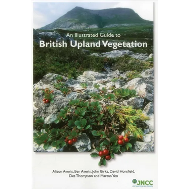 An Illustrated Guide to British Upland Vegetation