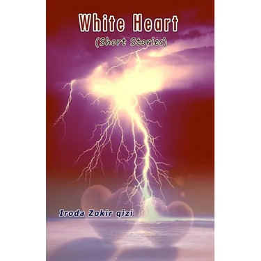 White Heart: (Short Stories)