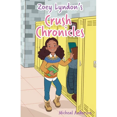 Zoey Lyndon's Crush Chronicles