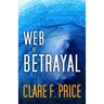 Web of Betrayal: There's No Hiding in Cyberspace