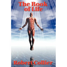 The Book of Life: The Original Text Behind The Secret of the Ages