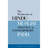 The Production of Hindu-Muslim Violence in Contemporary India