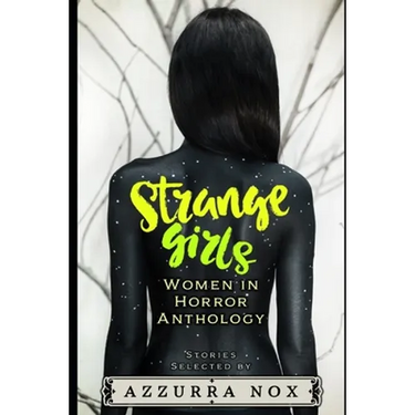 Strange Girls: Women in Horror Anthology