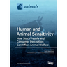 Human and Animal Sensitivity: How Stock-People and Consumer Perception Can Affect Animal Welfare