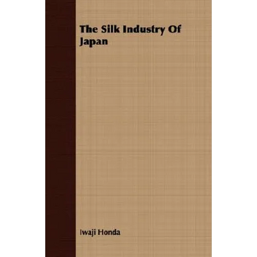 The Silk Industry Of Japan
