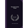 Through Turkish Arabia