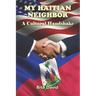 My Haitian Neighbor: A Cultural Handshake