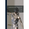 Juridical Equity: Abridged for the Use of Students