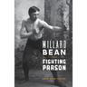 Willard Bean The Fighting Parson: The Rebirth of Mormonism in Palmyra