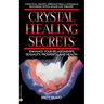 Crystal Healing Secrets