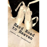 Hard Road to Heaven