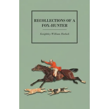 Recollections of a Fox-Hunter