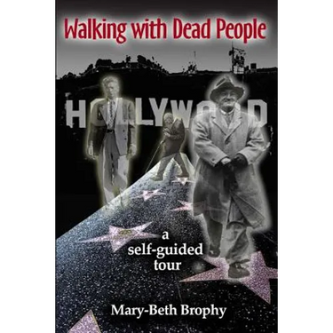 Walking With Dead People - Hollywood: a self-guided tour