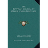 The Egyptian Wisdom In Other Jewish Writings