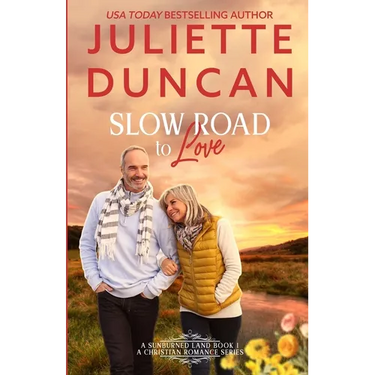 Slow Road to Love: A Mature-Age Christian Romance