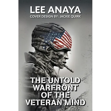 The Untold Warfront of the Veteran Mind