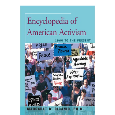 Encyclopedia of American Activism: 1960 to the Present