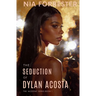 The Seduction of Dylan Acosta