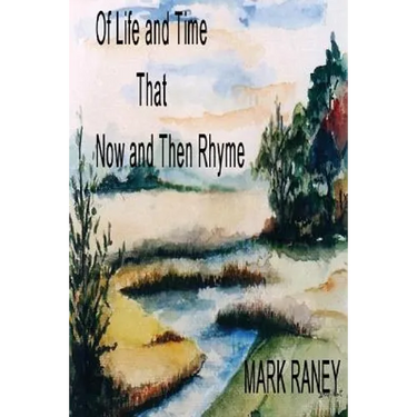 Of Life and Times That Now and Then Rhyme