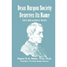 Dean Burgon Society Deserves Its Name, Ten Reasons Why