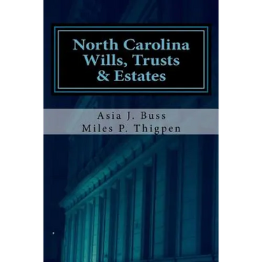North Carolina Wills, Trusts & Estates: Statutes and Caselaw