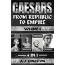 Caesars: Julius Caesar, Augustus, Tiberius & Caligula