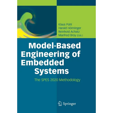 Model-Based Engineering of Embedded Systems: The Spes 2020 Methodology