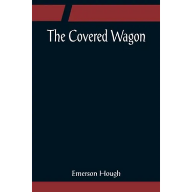 The Covered Wagon