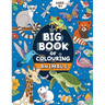Big Book of Colouring: Animals: For Children Ages 4+
