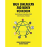 Your Enneagram and Money Workbook: Transforming Enneagram Edges Into Financial Freedom