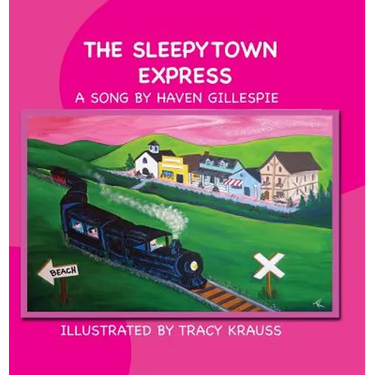 The Sleepytown Express: A Song by Haven Gillespie