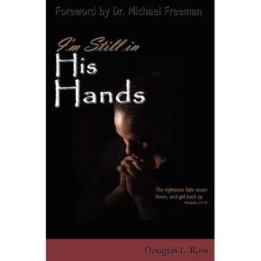I'm Still in His Hands