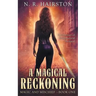 A Magical Reckoning: Five Stories of Supernatural Betrayal