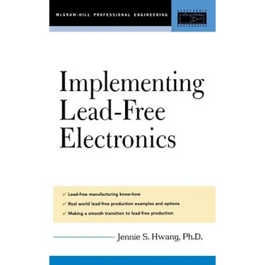 Lead-Free Implementation and Production: A Manufacturing Guide