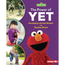 The Power of Yet: Developing a Growth Mindset with Sesame Street (R)