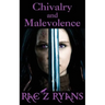Chivalry & Maleovence