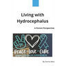 Living with Hydrocephalus: A Parent Perspective