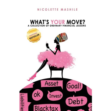 What's Your Move: A collection of Ordinary Financial Lessons