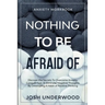 Anxiety Workbook: NOTHING TO BE AFRAID OF - Discover the Secrets To Overcome Anxiety, Conquer Fear, & Eliminate Negative Thoughts By Developing A Habi