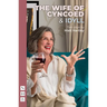 The Wife of Cyncoed & Idyll: Two Plays